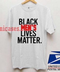Black Men's Lives matter T shirt