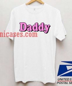 Daddy T shirt