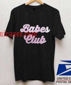 Babes Club T shirt
