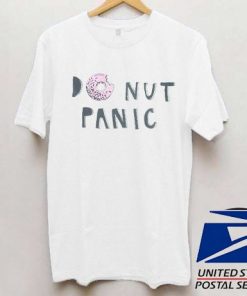 Do Nut Panic T shirt