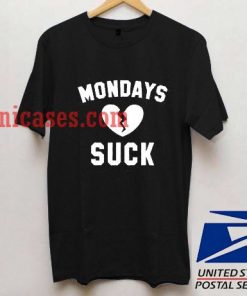 Mondays Suck Broken Heart T shirt