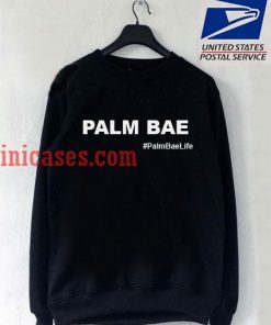 Palm Bae Life Sweatshirt