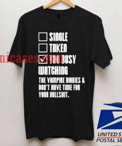 Single take to busy T shirt