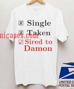 Single taken siren to damon T shirt