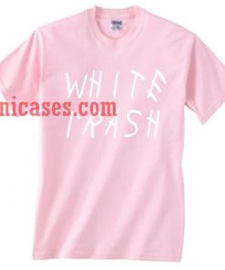 White Trash T shirt