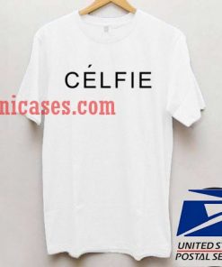 Celfie T shirt