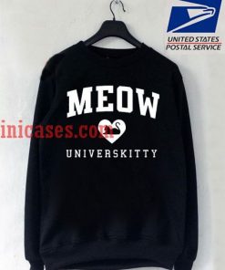 Meow cat univerkitty Sweatshirt