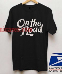 On the road T shirt