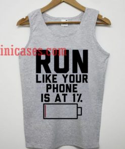Run Like Your Phone is at tank top unisex
