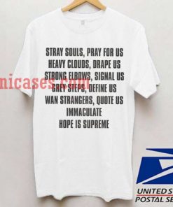 Stray souls, pray for us Heavy clouds T shirt