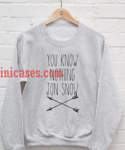 You Know Nothing Jon Snow Badge sweatshirt
