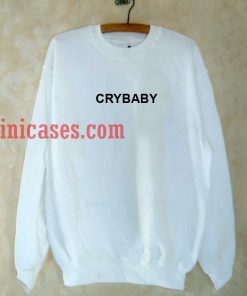 Crybaby white Sweatshirt