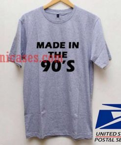Made in The 90's T shirt