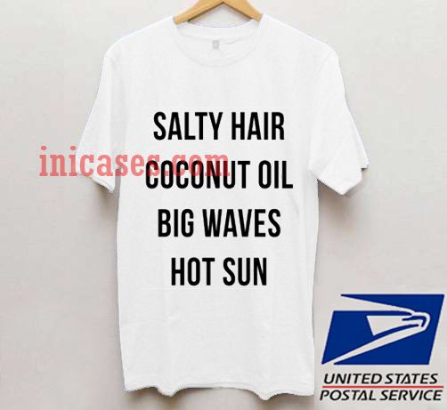 salty hair coconut oil t shirt