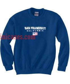 San Francisco Caifornia Sweatshirt