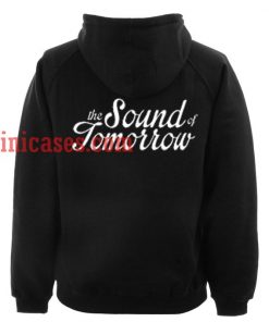 The Sound Of Tomorrow Hoodie pullover