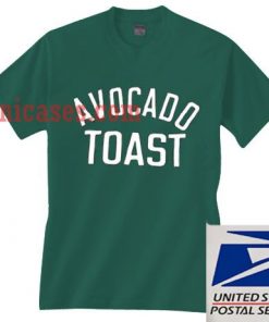 Avocado toast T shirt