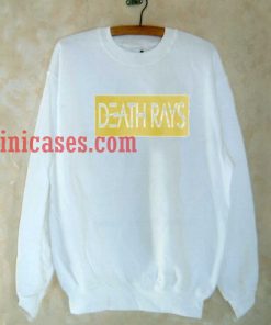 Death Rays Sweatshirt