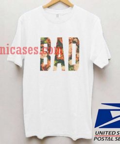 Flowered Bad T shirt