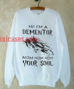 Harry Potter Hi Im A Dementor Sweatshirt