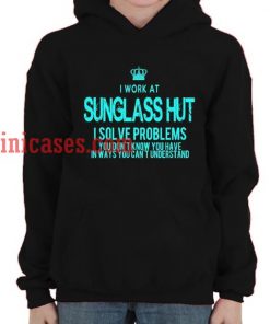 Sunglass Hut I Solve Problems Hoodie pullover