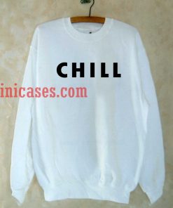 Chill White Sweatshirt