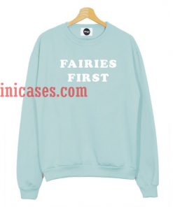 Fairies First Sweatshirt