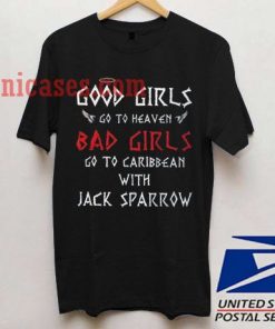 Good Girls Bad Girls Go To Caribbean T shirt