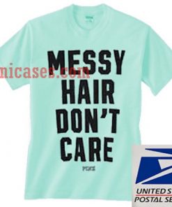 Messy Hair Don'T Care Blue Athletic T shirt