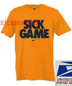 Sick Game T shirt