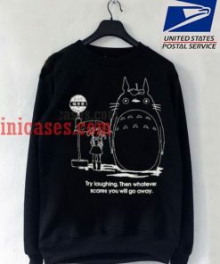 Totoro Try Laughing Sweatshirt