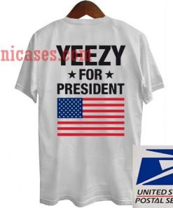 Yeezy For President Back T shirt