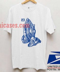 pray 23 T shirt