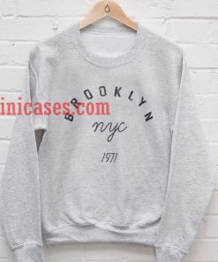 Brooklyn NYC 1971 Sweatshirt