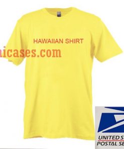 Hawaiian Yellow T shirt