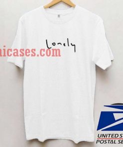 Lonely T shirt