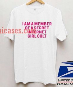 Member Of Internet Girl Cult T shirt