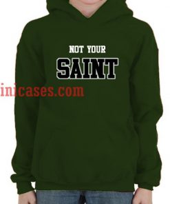 Not Your Saint Hoodie pullover