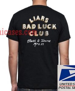 liars bad luck club T shirt