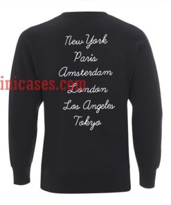 new york paris amsterdam Sweatshirt