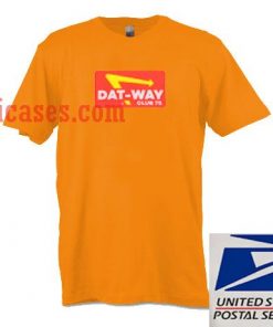 Dat way club 75 T shirt