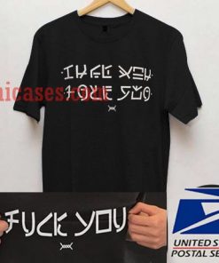 Fuck You T shirt