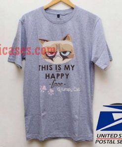 Grumpy cat this is my happy face T shirt