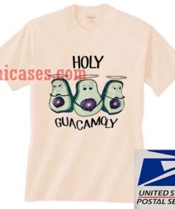 Holy Guacamoly T shirt