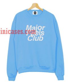 Major Feels Club Sweatshirt for Men And Women
