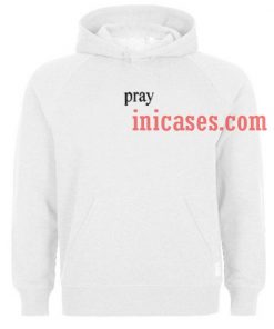 Pray Hoodie pullover