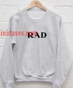 RAD logo Sweatshirt for Men And Women