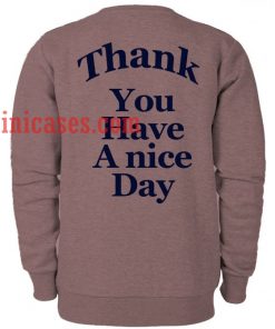 Thank you have a nice day navy and purple Sweatshirt for Men And Women