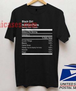Black Girl Nutrition Facts T shirt
