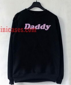 Daddy black Sweatshirt for Men And Women